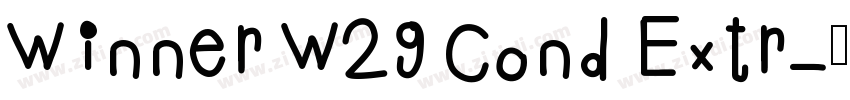 Winner W29 Cond Extr字体转换